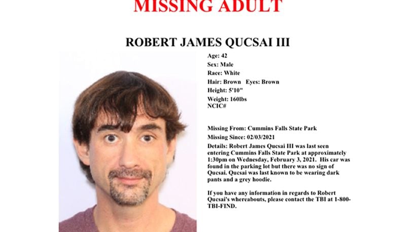 Authorities searched a rugged recreational area in Tennessee for Robert James Qucsai III, a Butler County attorney who was last seen entering Cummins Falls State Park Wednesday afternoon. TENNESSEE BUREAU OF INVESTIGATION