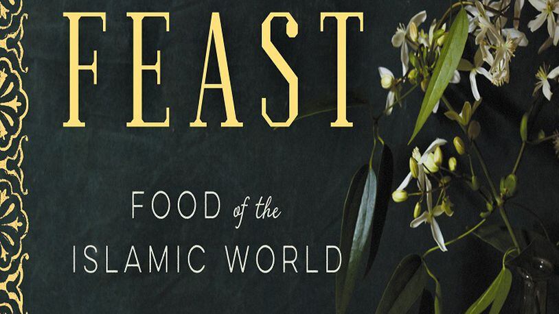 "Feast: Food of the Islamic World,"ÃÂ by Anissa Helou, catalogs more than 300 recipes and the scope is breathtaking. (Kristin Perers/Ecco/TNS)