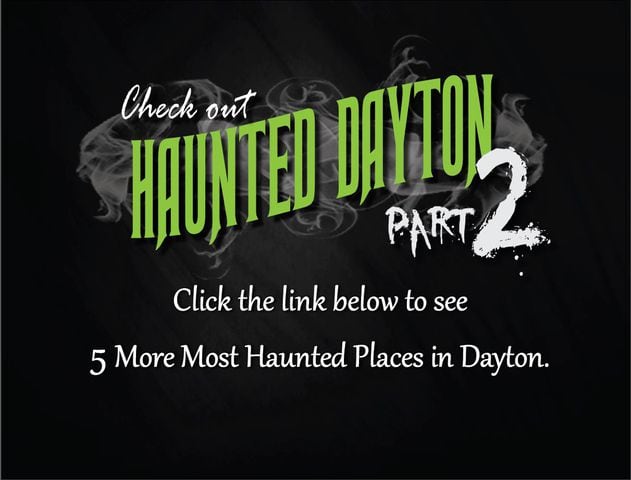 Check out Haunted Dayton part 2