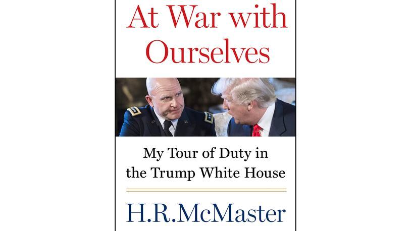 This cover image released by Harper shows "At War with Ourselves: My Tour of Duty in the Trump White House" by H.R. McMaster. (Harper via AP)
