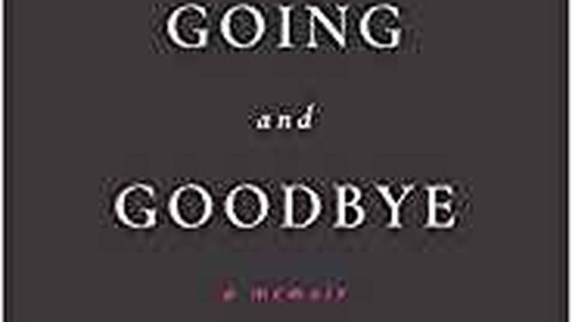 “The Going and Goodbye -a Memoir” by Shuly Xochitl Cawood (Platypus Press, 172 pages, $16).