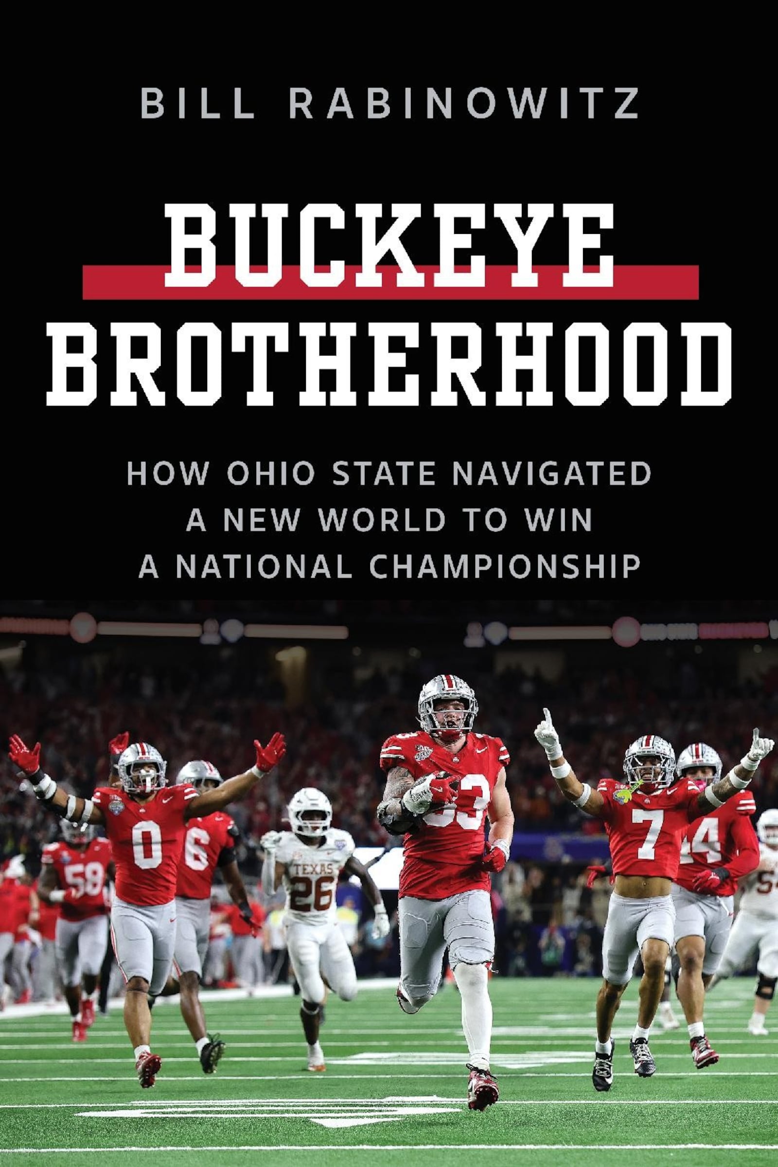 Bill Rabinowitz takes readers inside The Ohio State Buckeyes’ run to their first national championship in a decade. CONTRIBUTED