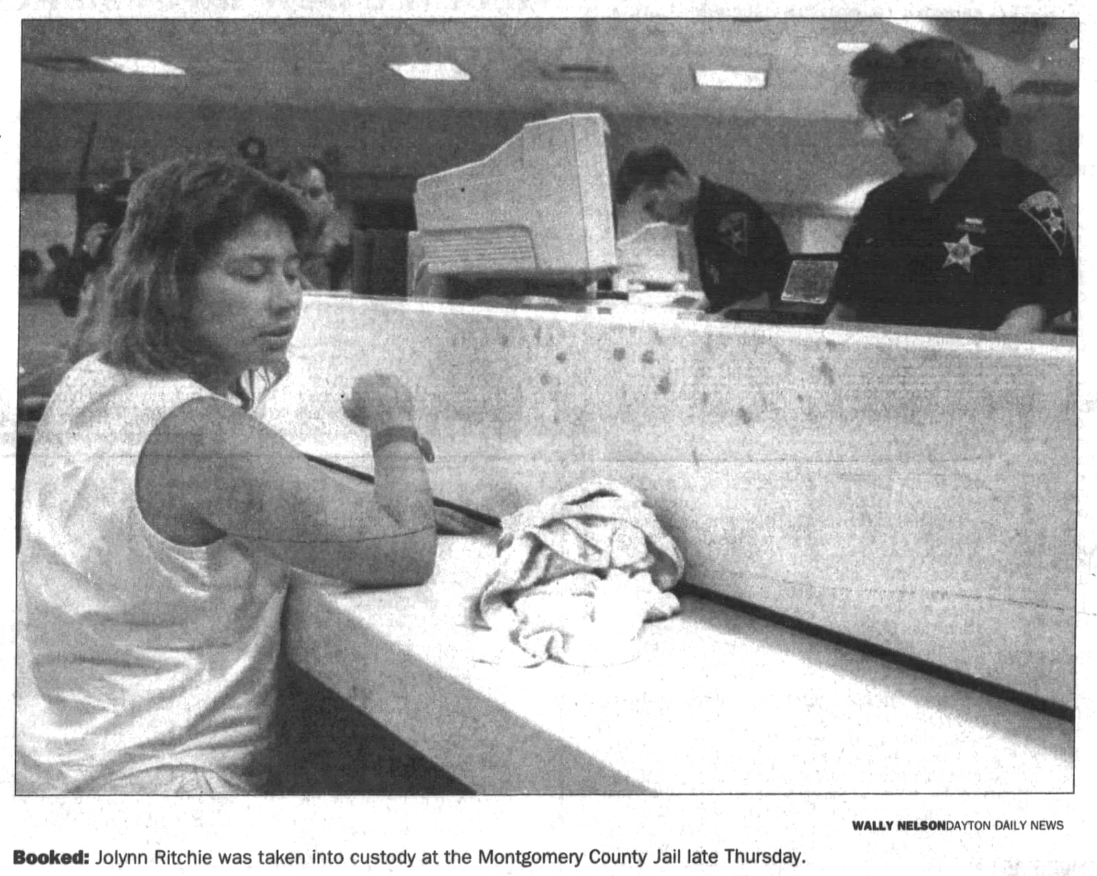 Therressa Jolynn Ritchie being booked at the Montgomery County Jail in 1995. DAYTON DAILY NEWS ARCHIVES