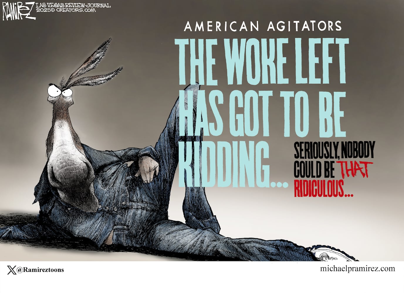 CARTOONS: Michael Ramirez, Aug. 7, 2025