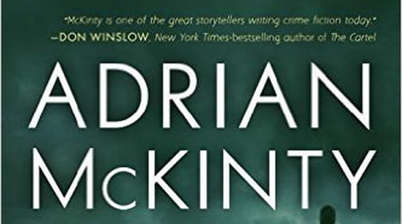 “Police at the Station and They Don’t Look Friendly” by Adrian McKinty (Seventh Street Books, 319 pages, $15.95). CONTRIBUTED