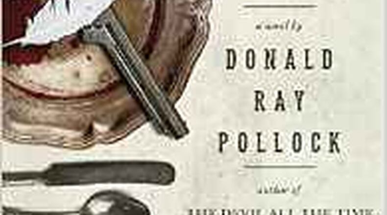 “The Heavenly Table” by Donald Ray Pollock (Doubleday, 365 pages, $27.95)