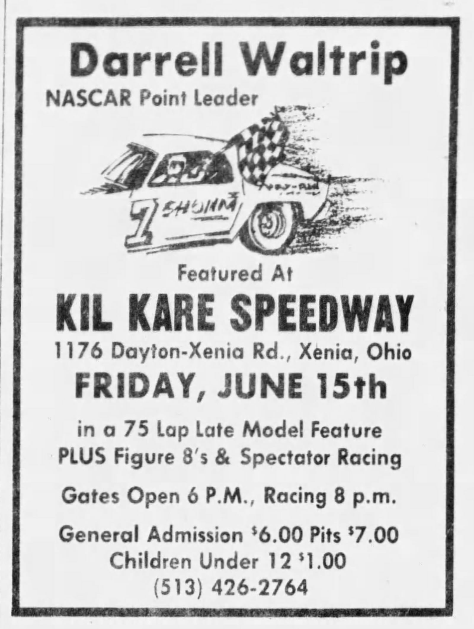 In 1979, Darrell Waltrip raced at Kil-Kare Speedway. He finished second to Dick Dunlevy Jr. of New Carlisle. DAYTON DAILY NEWS ARCHIEVES