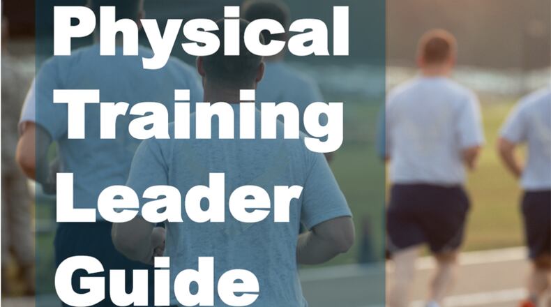 The Air Force Materiel Command has released a Physical Training Leader Guide that provides leaders and Airmen with basic fitness principles and examples for exercising safely. (U.S. Air Force graphic)