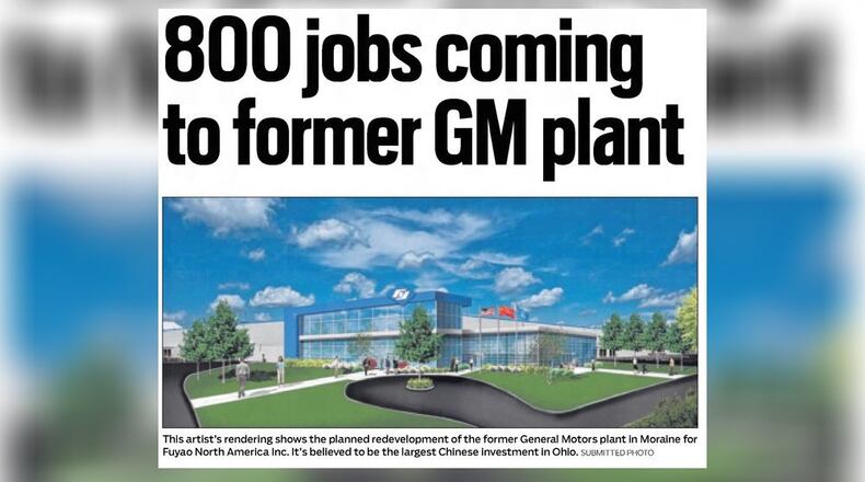 On this date: Fuyao announced 800 jobs coming to former GM plant 10 years ago. DAYTON DAILY NEWS ARCHIVES