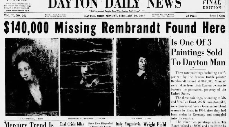 The Dayton Daily News front page from Feb. 10, 1947, when a stolen Rembrandt and two other paintings were seized by federal agents in Dayton. Dayton resident Leo Ernst had bought the paintings years before and said he thought they were fakes.