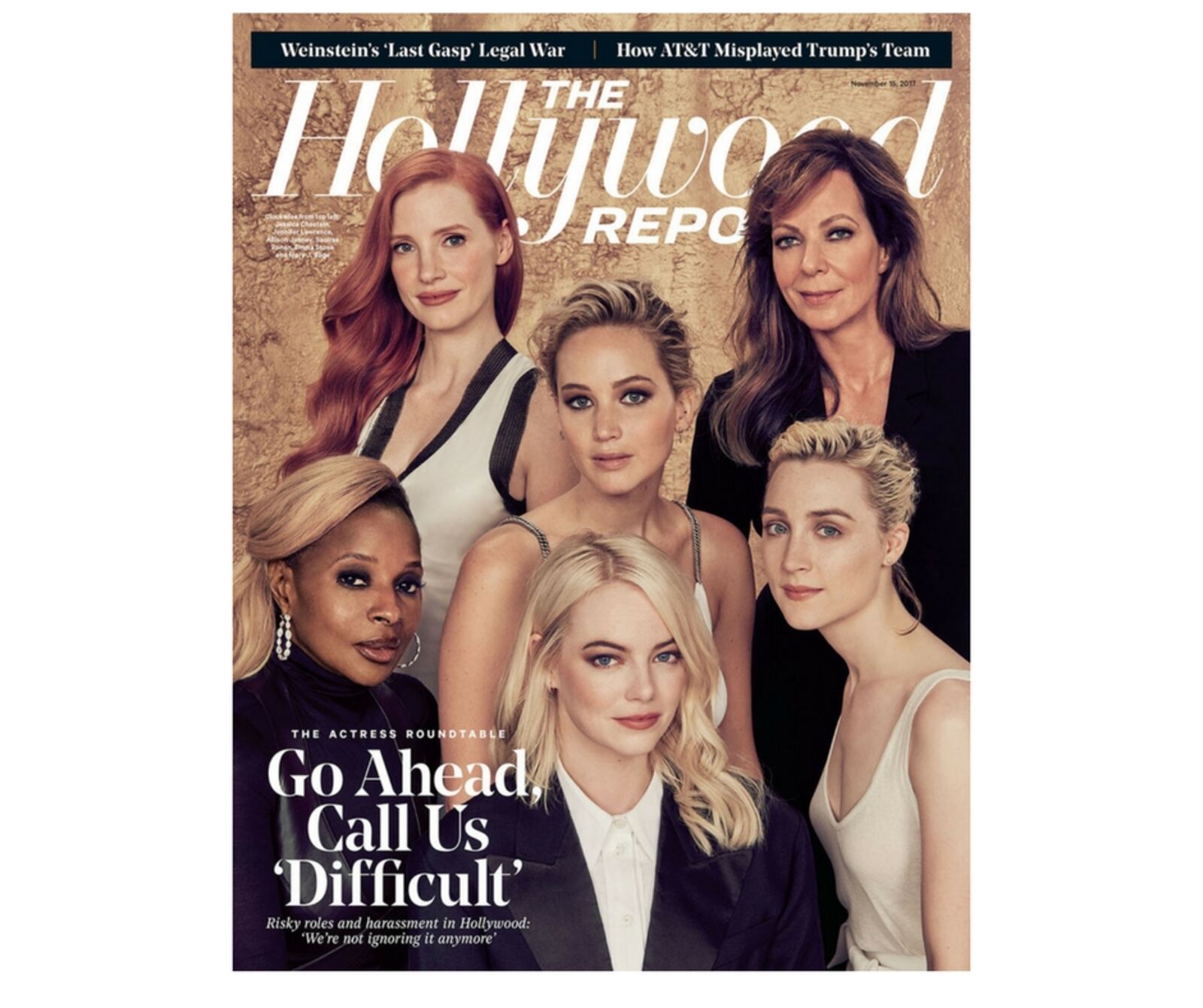 November 15, 2017 cover of "The Hollywood Reporter." the edition included a roundtable about sexual harassment and abuse featuring Mary J. Blige, Jessica Chastain, Allison Janney, Jennifer Lawrence, Emma Stone and Saoirse Ronan.