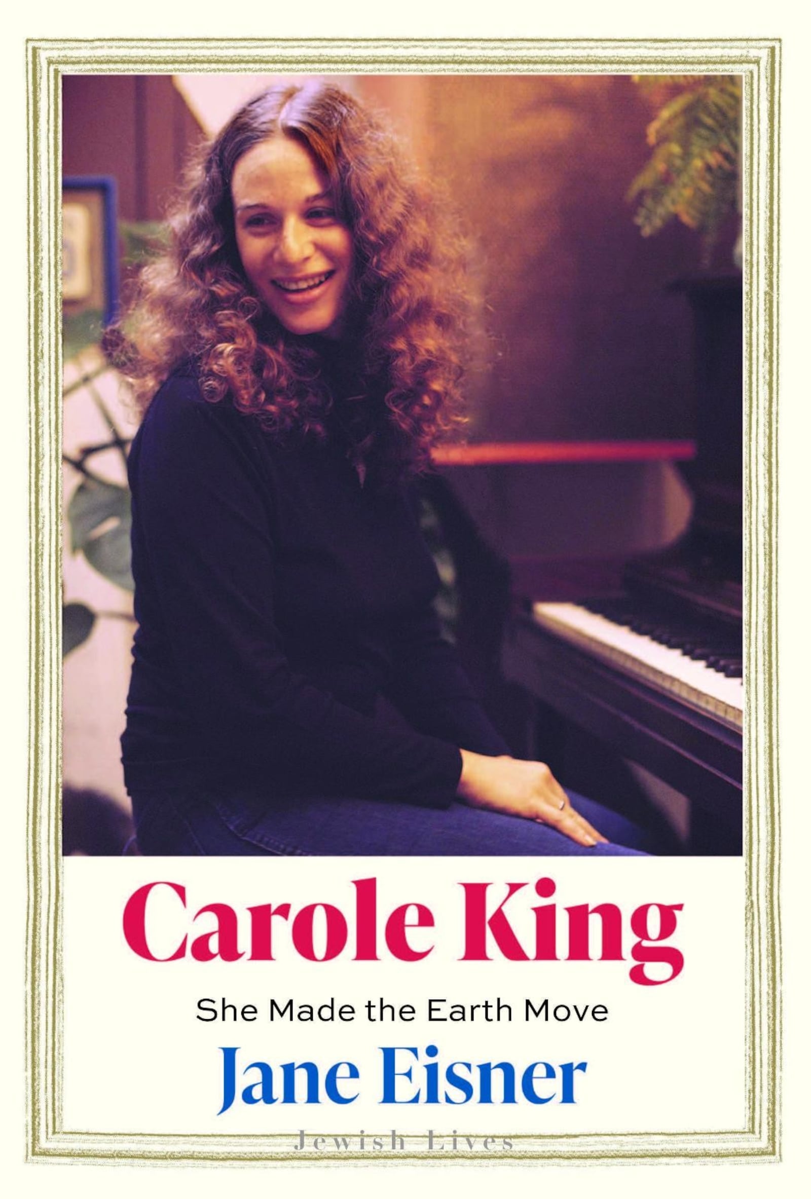 Author Jane Eisner will discuss her book, "Carole King: She Made the Earth Move," Oct. 19 at the Roger Glass Center for the Arts. CONTRIBUTED