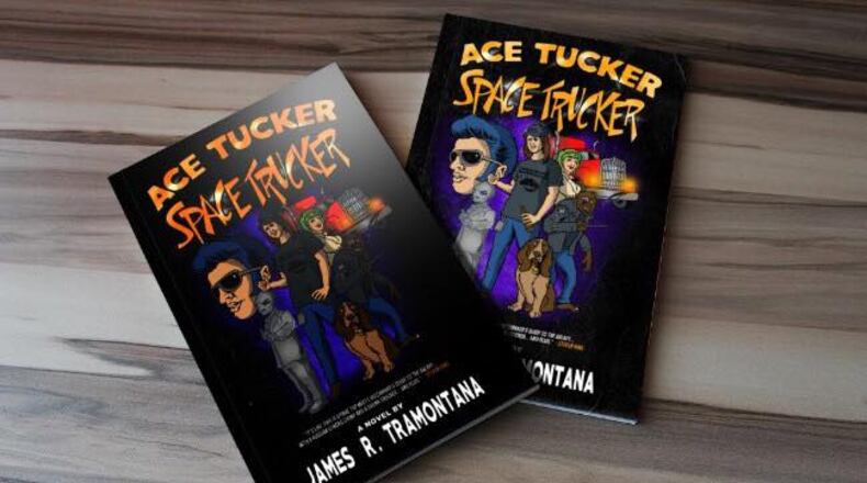 Dayton author and musician Jim Tramontana recently published his debut novel, Ace Tucker Space Trucker. The book is comedic science fiction about a space roadie and robotic chimp who help Elvis save a time machine from an evil alien. CONTRIBUTED PHOTO