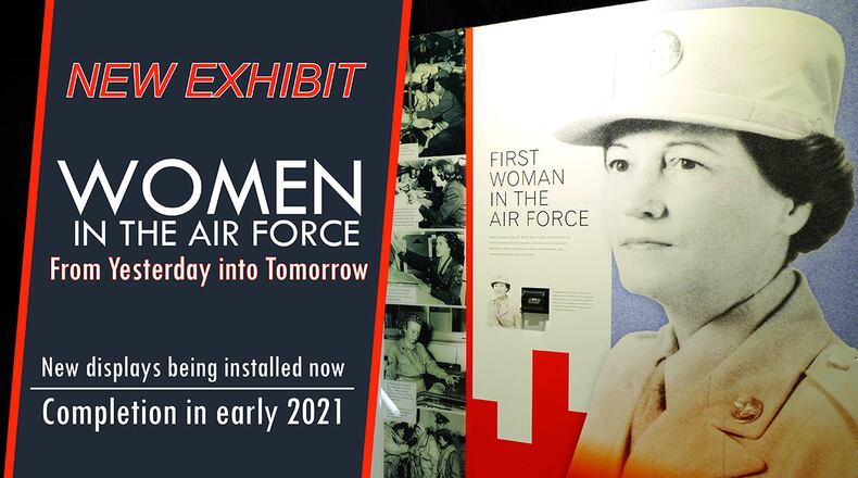 A new exhibit titled “Women in the Air Force: From Yesterday into Tomorrow,” which highlights women’s achievements in their civilian and military careers with emphasis on the U.S. Air Force and its predecessors. It is currently being installed in several galleries throughout the National Museum of the U.S. Air Force and will be completed in early 2021. U.S. AIR FORCE GRAPHIC