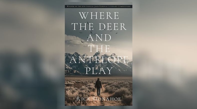 "Where the Deer and the Antelope Play" by Rick Donahoe. CONTRIBUTED