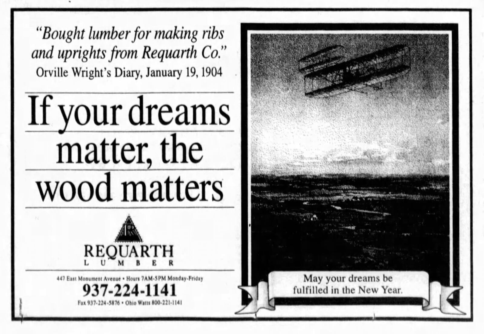 The Wright Brothers purchased spruce lumber from Requarth Lumber Company for their planes. DAYTON DAILY NEWS ARCHIVES 1998