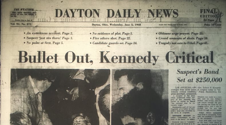 The headlines changed on June 5, 1968 editions of the Dayton Daily News. DAYTON DAILY NEWS