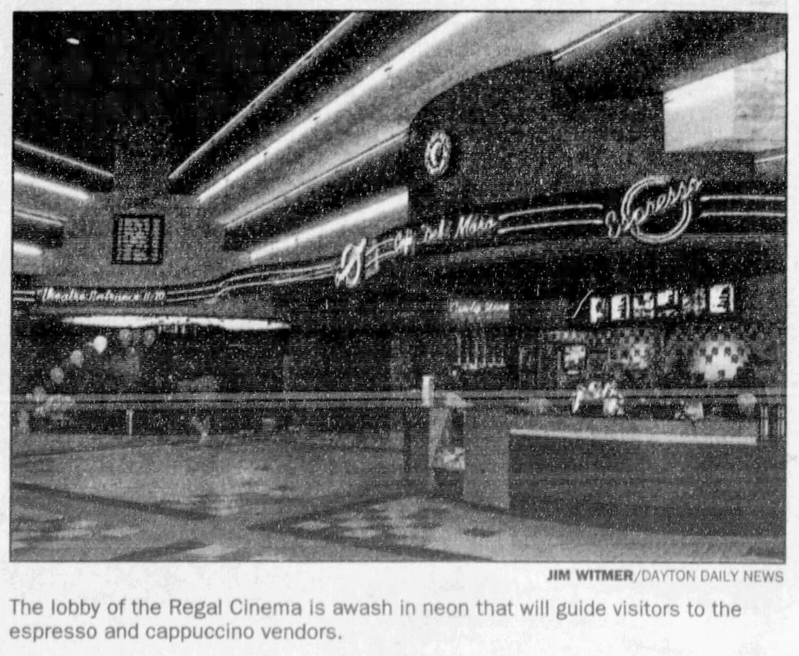 Regal Cinema opening. The lobby of the Regal Cinema is awash in neon that will guide visitors to the espresso and cappuccino vendors.  Dayton Daily News Aug. 26, 1999. DAYTON DAILY NEWS ARCHIVES