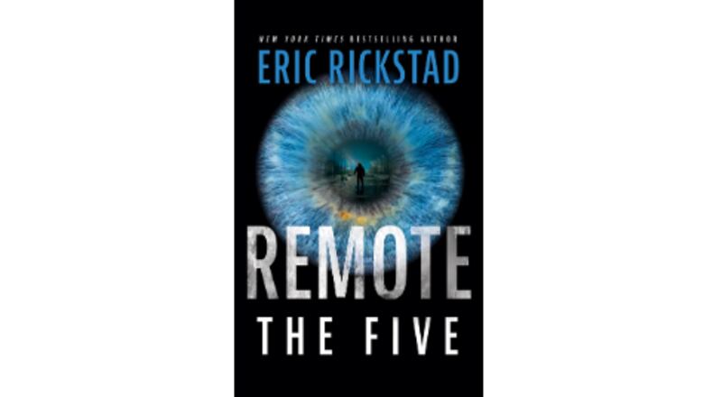 “Remote - the Five” by Eric Rickstad (Blackstone, 232 pages, $28.99)