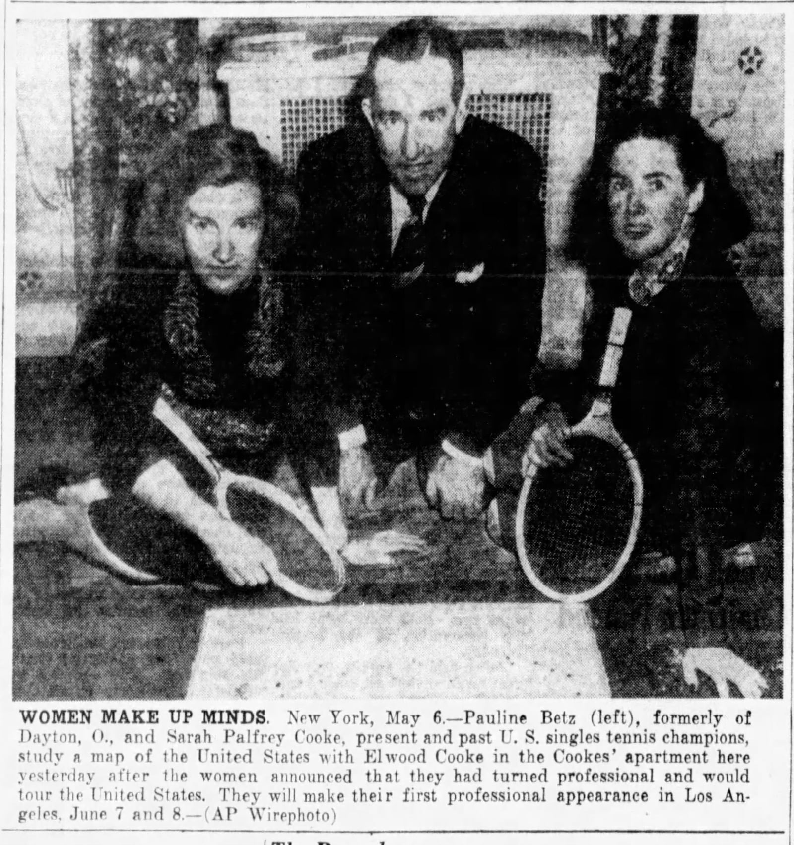 Pauline Betz Addie and Sarah Cooke announce they will turn pro and play each other on tour in 1947. DAYTON DAILY NEWS ARCHIVES