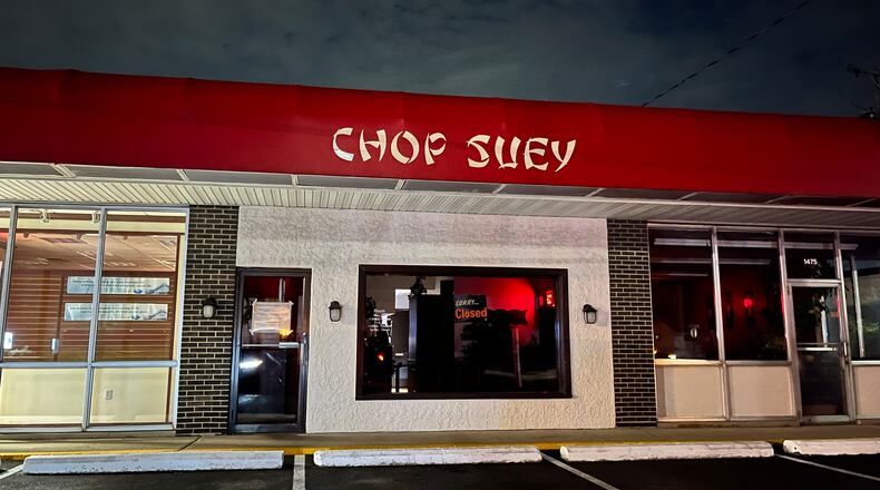 The Chop Suey, located at 1465 E. Dorothy Lane in Kettering, has permanently closed its doors, according to a sign posted at the restaurant. NATALIE JONES/STAFF