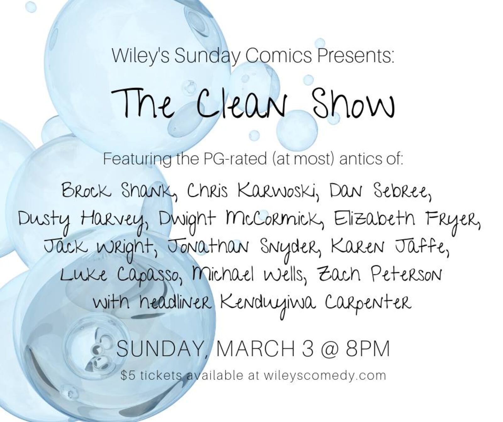 On Sunday, March 3, clean comedy will infiltrate Wiley’s with 13 comedians trying to challenge themselves but telling jokes without profanity, explicit content or similar material.