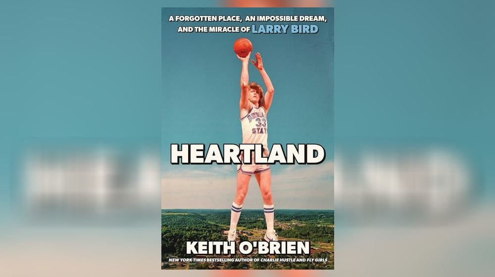 "Heartland -a Forgotten Place, an Impossible Dream, and the Miracle of Larry Bird" by Keith O'Brien. CONTRIBUTED