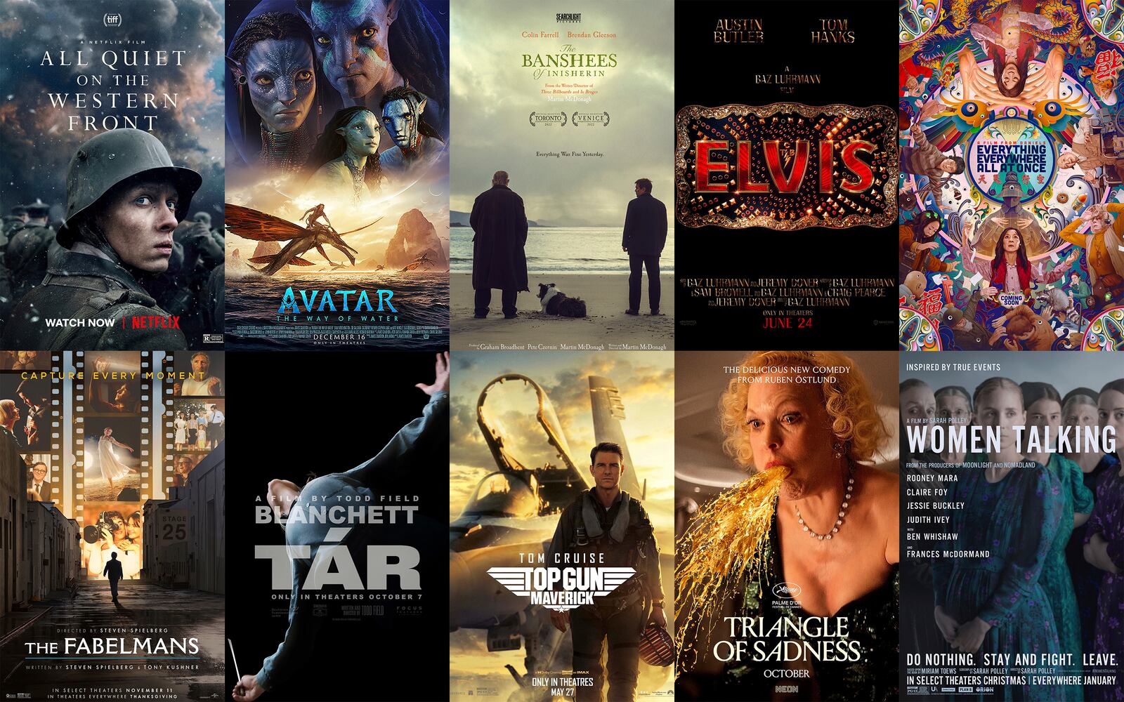 This combination of photos shows promotional art for Oscar nominees for best feature, top row from left, "All Quiet on the Western Front," "Avatar: The Way of Water," "The Banshees of Inisherin," "Elvis," "Everything Everywhere All at Once," bottom row from left, "The Fabelmans," "Tár," "Top Gun: Maverick," "Triangle of Sadness," and "Women Talking." (Netflix/Disney/Searchlight/Warner Bros./A24/Universal/Focus/Paramount/Neon/Orion-United Artists via AP)
