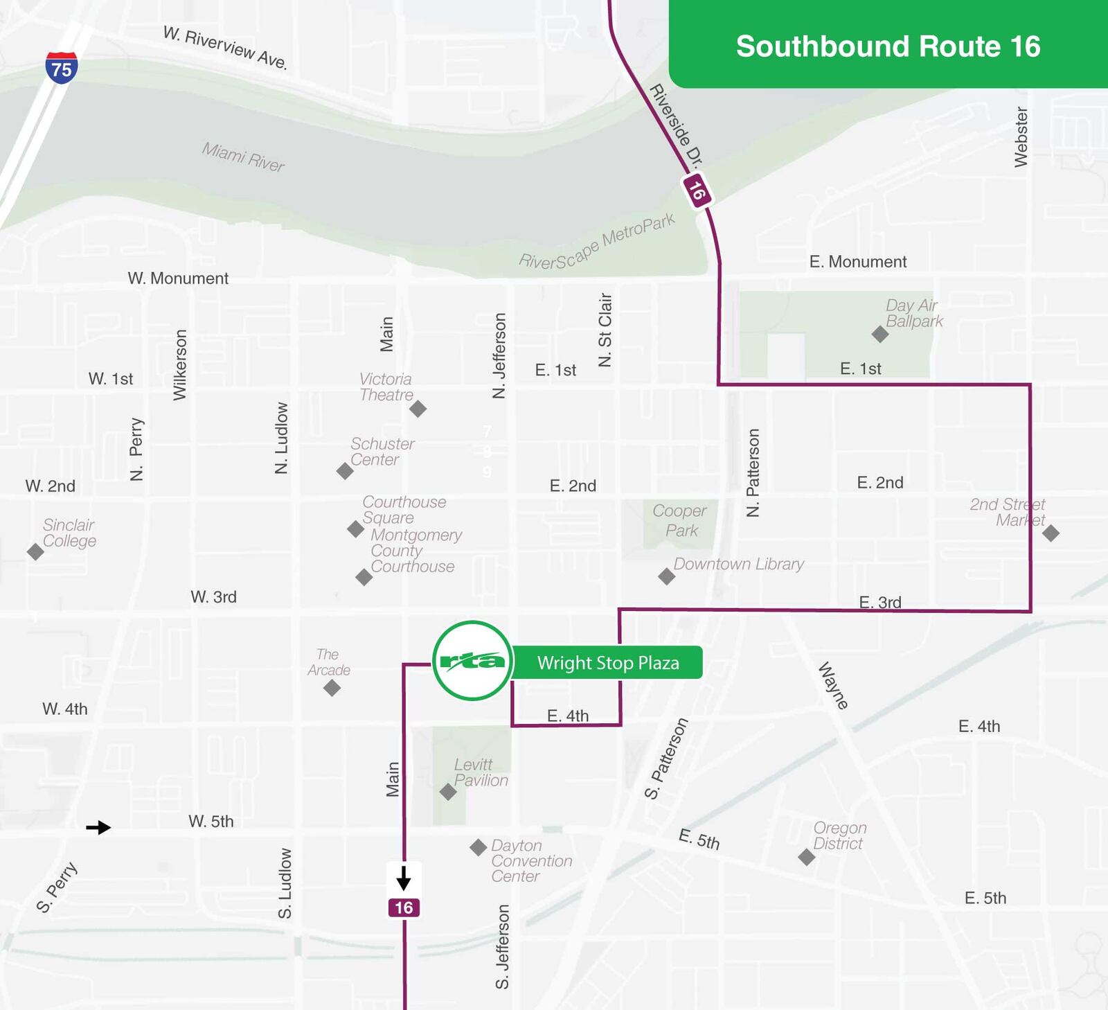 Southbound Route 16 - From Riverside Drive it will continue onto Patterson Boulevard then turn left onto First Street, right onto Webster Street, right onto Third Street, left onto St. Clair Street, right onto Fourth Street, right onto Jefferson Street and enter Wright Stop Plaza. When exiting, it will turn left onto Main Street back to the designated route. (CONTRIBUTED: RTA)