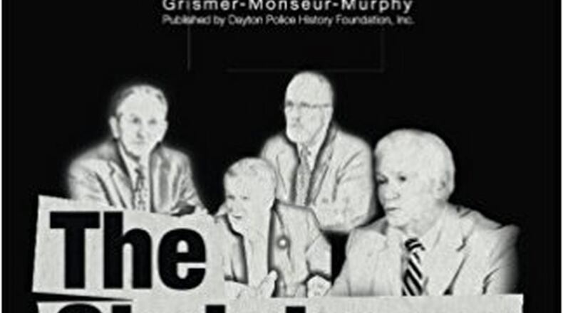 “The Christmas Killings - 40 Hours to Justice” by Stephen C. Grismer, Judith M. Monseur and Dennis A. Murphy (Dayton Police History Foundation, 123 pages, $23.50)