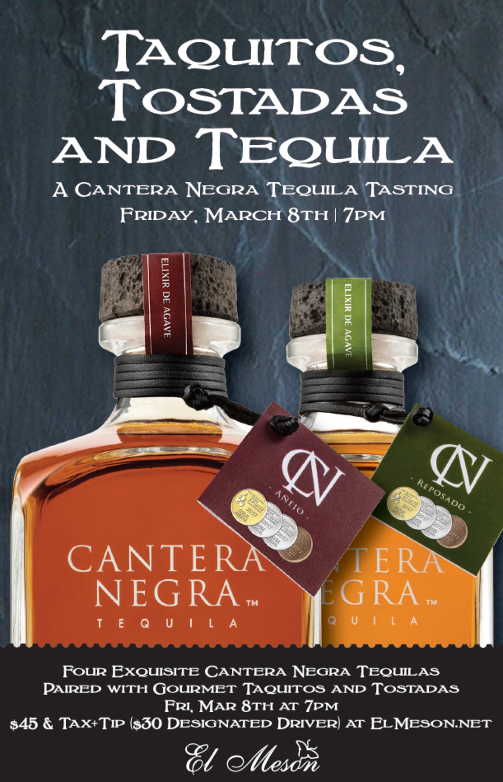 El Meson will host award-winning distiller Cantera Negra Tequila for a special event — Taquitos, Tostadas and Tequila: A Cantera Negra Tasting — on Friday, March 8, at 7 p.m. CONTRIBUTED