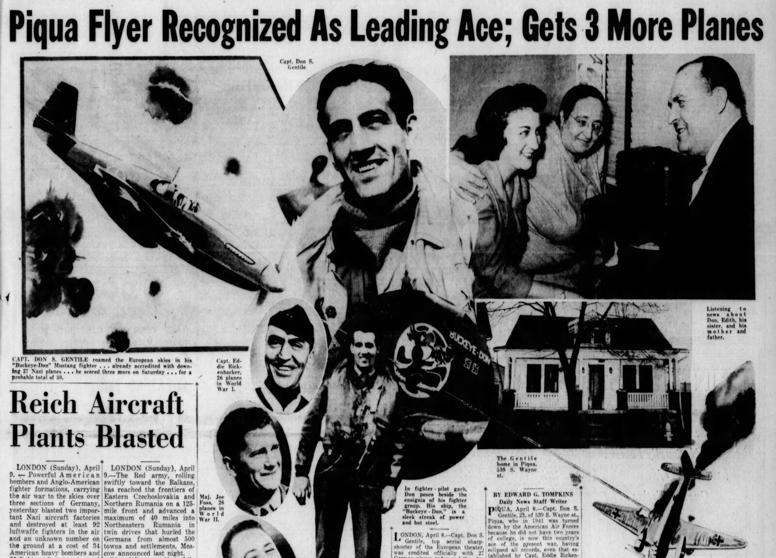 Dominic Salvatore "Don" Gentile, was born in Piqua on Dec. 6, 1920. Gentile became famous during his military service in World War II. A new park in Kettering is planned to be named for him.