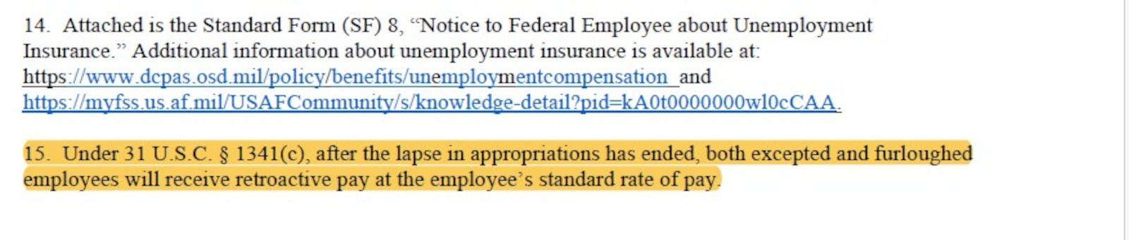 An earlier furlough notice, sent Oct. 1, told furloughed employees they could expect retroactive pay. The latest notice does not include that line.