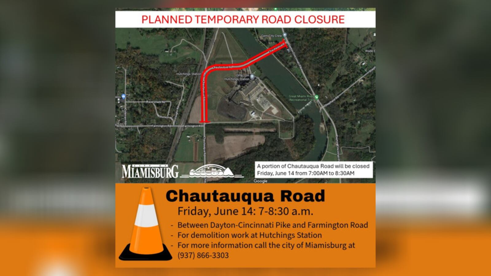 A portion of Chautauqua Road between Dayton-Cincinnati Pike and Farmington Road is scheduled to close temporarily from 7 to 8:30 a.m. Friday, June 14. The closure is due to demolition work at the former 365-megawatt O.H. Hutchings generation station.