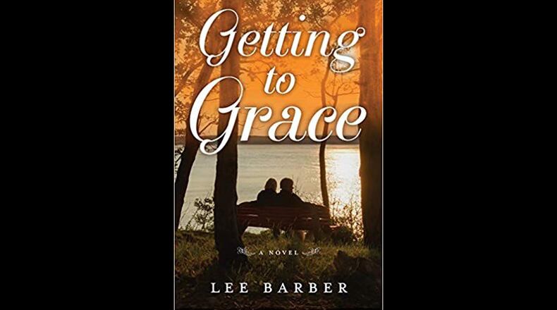 "Getting to Grace" by Lee Barber (Touch Point Press, 350 pages, $16.99)