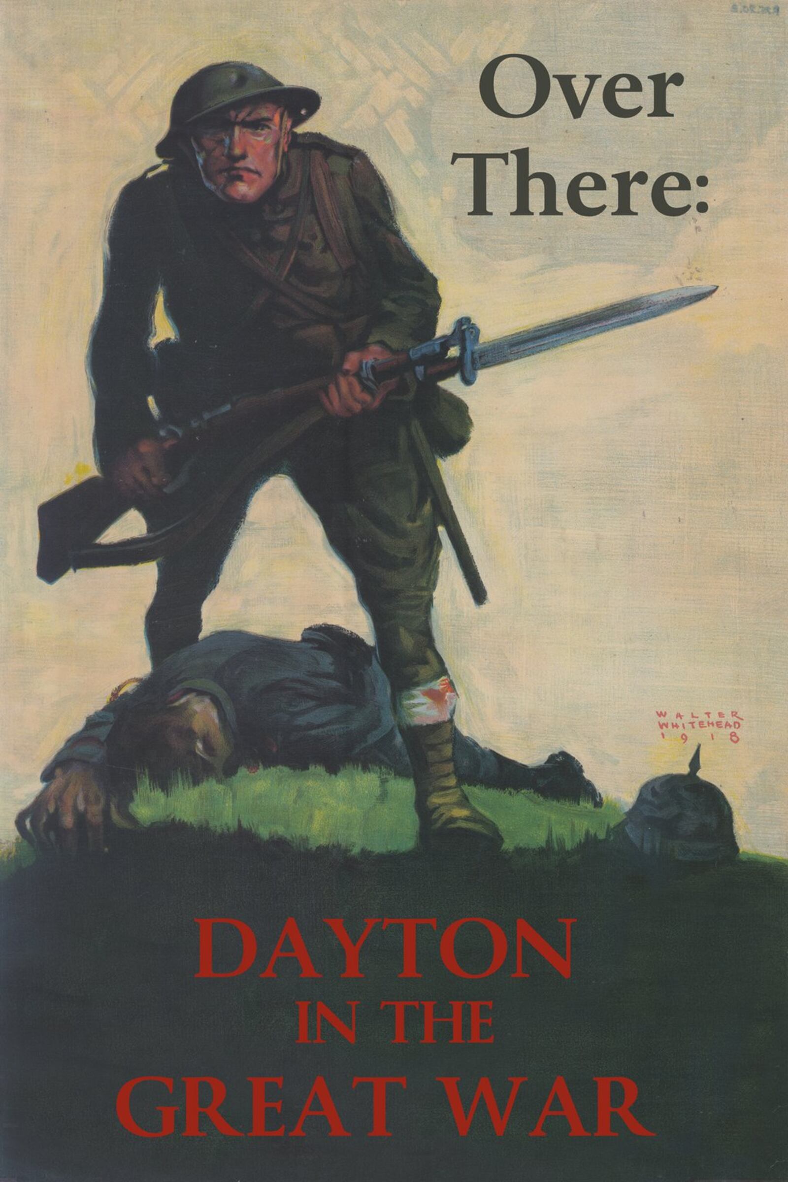Poster for Dayton History’s Dayton in the Great War exhibition at Carillon Historical Park. CONTRIBUTED