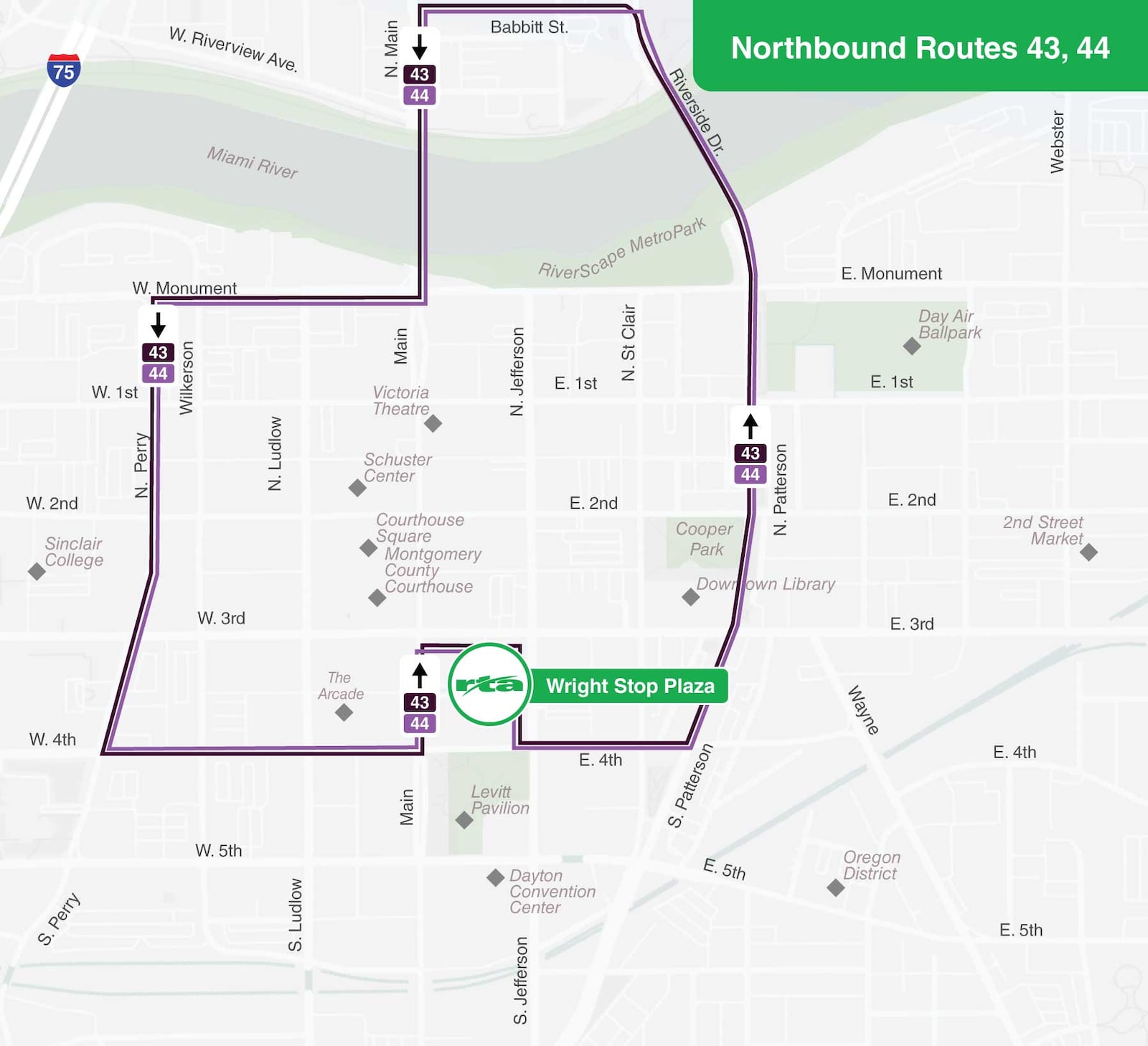 Northbound Routes 43 and 44 - From Wright Stop Plaza they will turn right onto Jefferson Street, left onto Fourth Street, left onto Patterson Boulevard, which turns into Riverside Drive, left onto Babbit Street and then right onto Main Street back to the designated routes. (CONTRIBUTED: RTA)