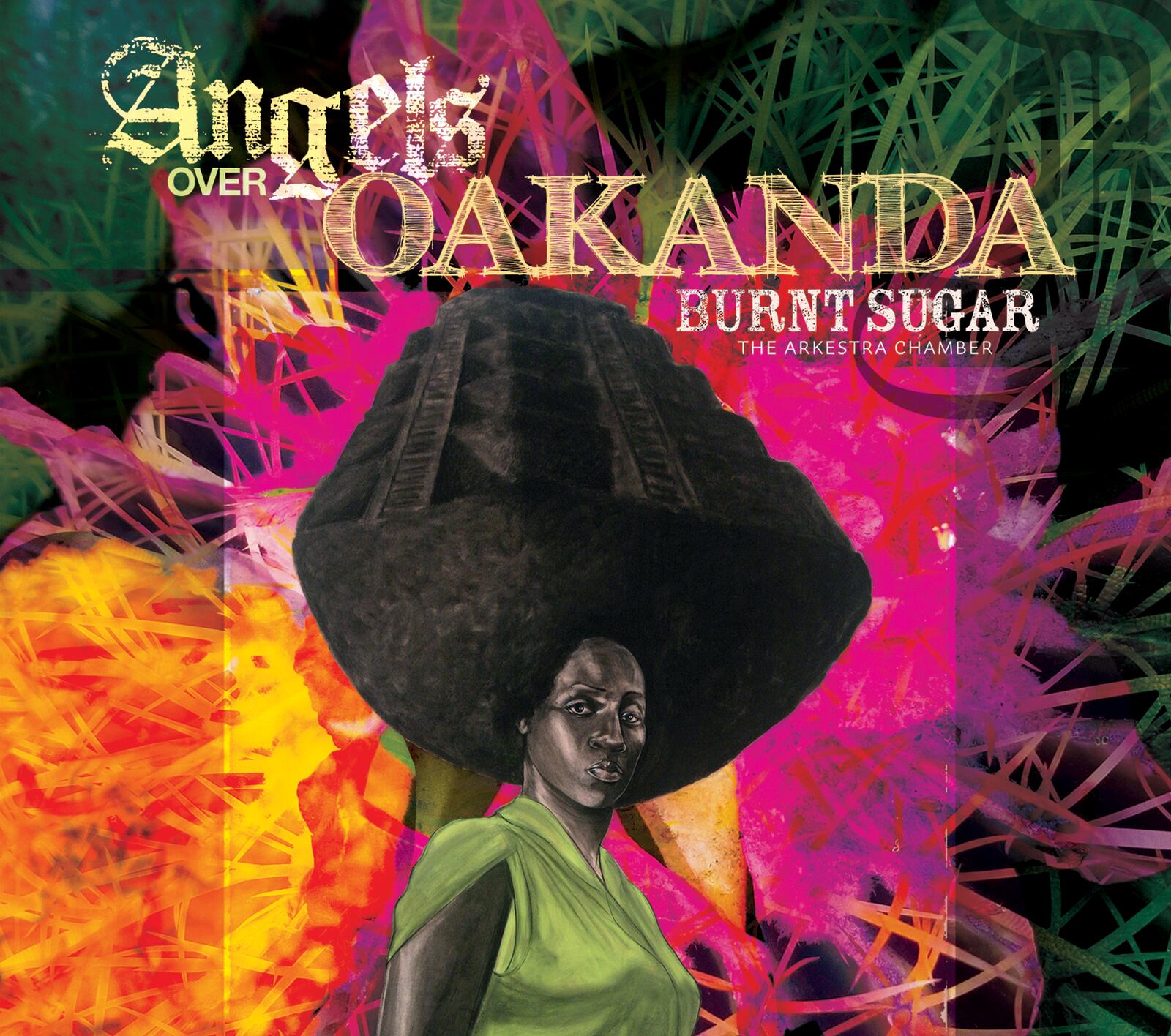Burnt Sugar, which formed in New York City in 1999, has released more than a dozen studio or live projects, including “Angels Over Oakanda” in 2021.