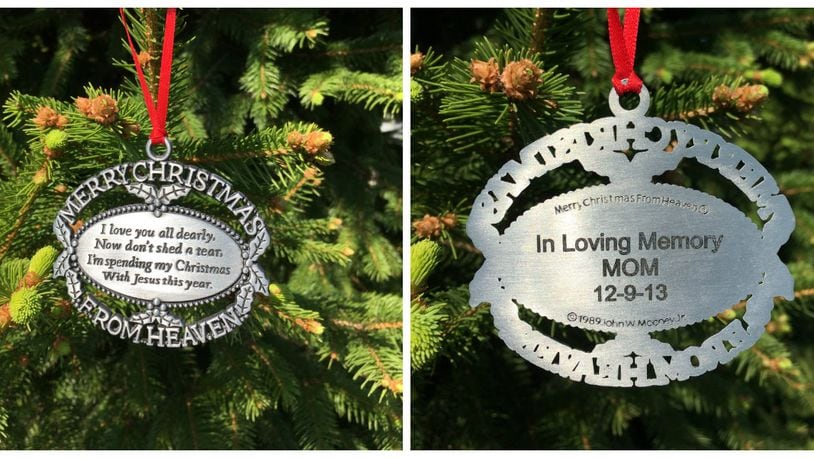 This personalized memorial ornament was found on a holiday tree left for recycling in West Chester Twp.